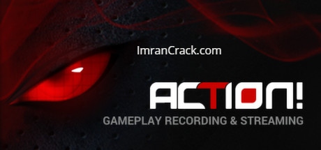 Mirillis Action! v4.48.1 Crack & Activation Key Free Download