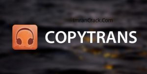 CopyTrans v6.502 Crack +Licence key download For/ Mac