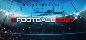 Football Manager 2027 Crack + Licens Key Download For 2027