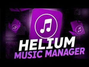 Helium Music Manager Crack + Serial Key Download For Window